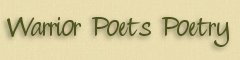 Warrior Poet's Poems Link